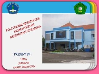 Expo Campus Analis Kesehatan Poltekkes Kemenkes Surabaya | PPT | Free Download