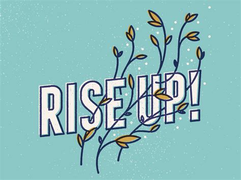 Rise Up by brian hurst on Dribbble