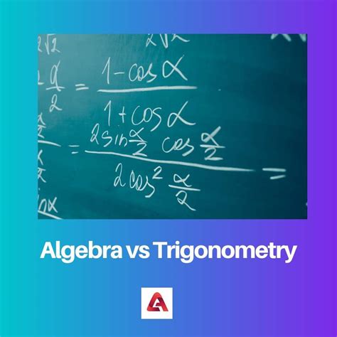 Algebra vs Trigonometry: Difference and Comparison