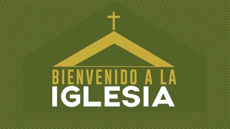 Frases De Bienvenida A La Iglesia