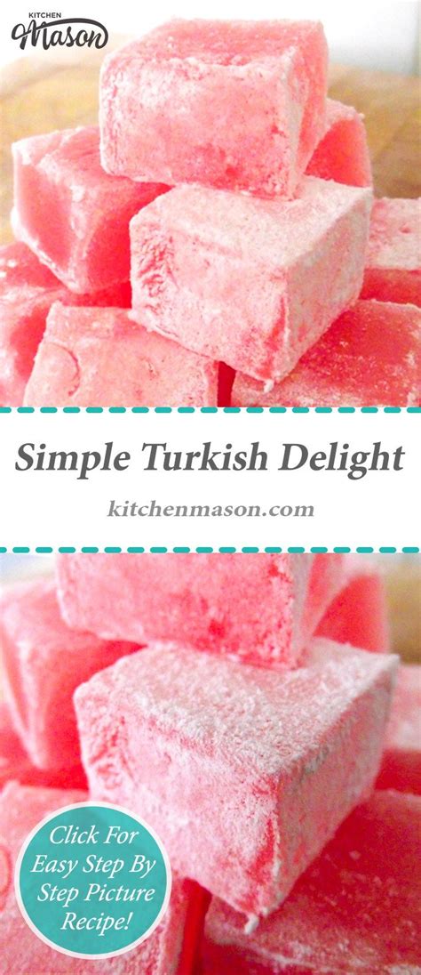 Simple Turkish Delight Recipe | Step by Step Pictures - Kitchen Mason | Recipe | Homemade sweets ...
