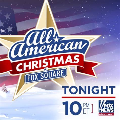 TONIGHT: "Fox Nation All American Christmas at Fox Square," 10p ET ...