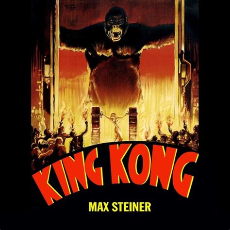 King Kong — Max Steiner | Last.fm