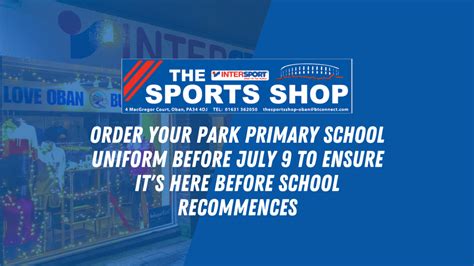 information for parents ordering park school uniforms - The Sport Shop Oban