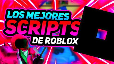 ⚡LOS MEJORES SCRIPTS PARA ROBLOX!!⚡💥 DA HOOD, SHARK BITE, JAILBREAK ...