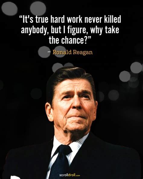 22 Witty Quotes by Ronald Reagan - The 40th President Of America