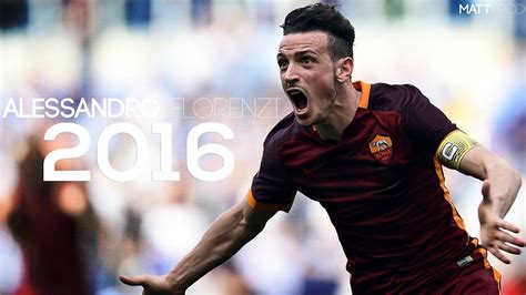 Alessandro Florenzi Best Skills & Goals Ever 2016 - YouTube