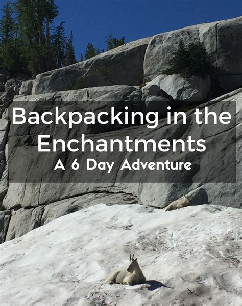 The Enchantments is a spectacular backpacking destination in Washington state. Check out this 6 ...