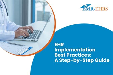 EHR Implementation Best Practices: A Step-by-Step Guide - EMR-EHRS