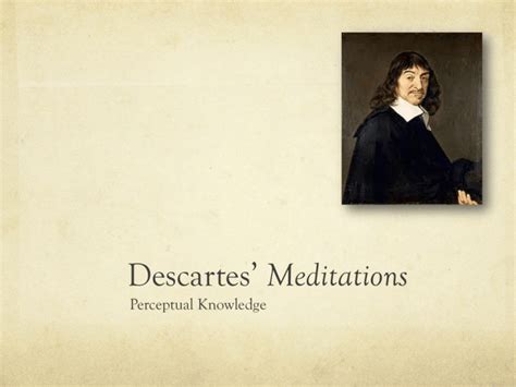 Descartes Meditations