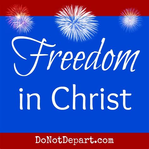 Freedom in Christ - Do Not Depart