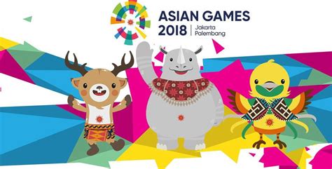 5 Hal yang Perlu Kamu Tahu tentang Asian Games 2018