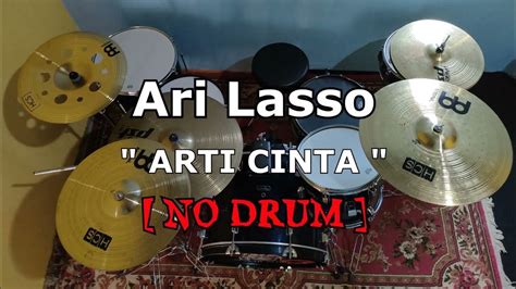 ARI LASSO - ARTI CINTA (NO SOUND DRUM) - YouTube