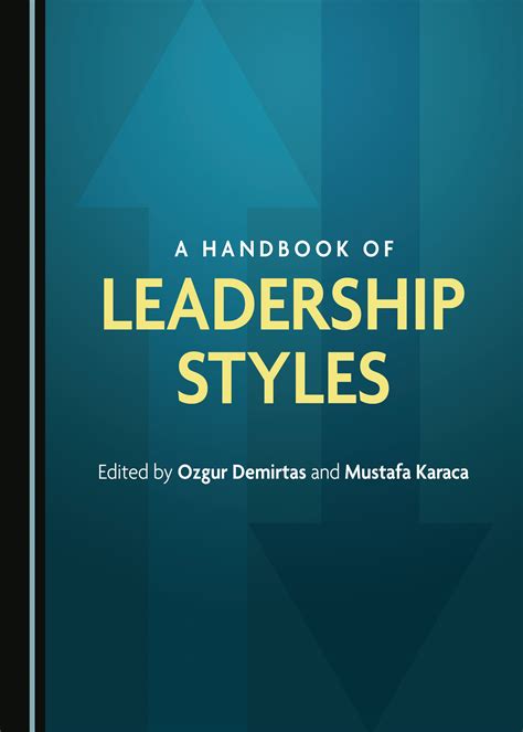 A Handbook of Leadership Styles - Cambridge Scholars Publishing