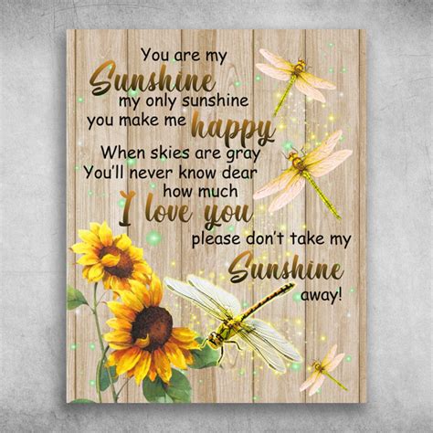 You Are My Sunshine My Only Sunshine You Make Me Happy Sunflower - FridayStuff