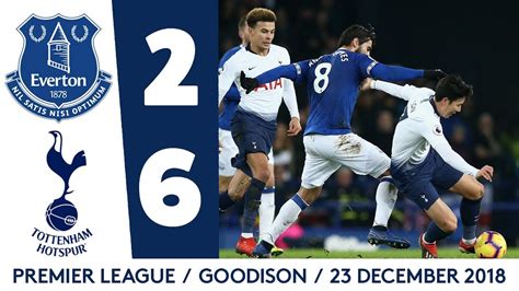 Everton Vs Tottenham Highlights / Premier League Highlights Saturday ...