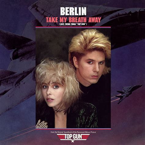 Take My Breath Away — Berlin | Last.fm