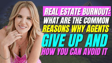 Real Estate Burnout: What are the common reasons why agents give up and how can you avoid it ...