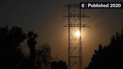 Climate Change and Poor Planning Are Blamed for California Blackouts - The New York Times