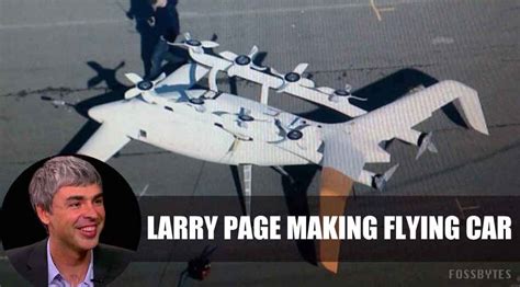 Google Co-founder Larry Page Is Secretly Busy Building Flying Cars