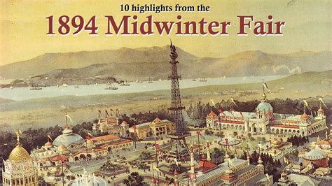 10 Highlights from the 1894 Midwinter Fair