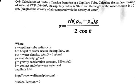 Solved Q.6- Calculation of Surface Tension from rise in a | Chegg.com