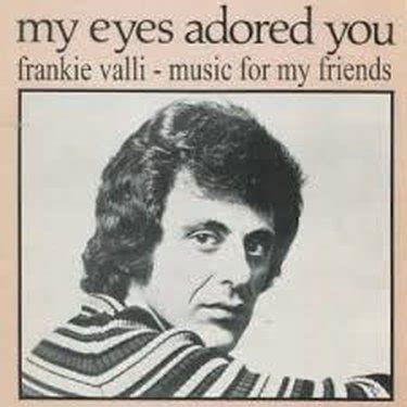 Frankie Valli - My Eyes Adored You - Reviews - Album of The Year