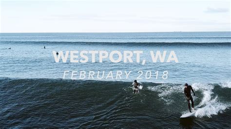 Surfing Westport, WA - February, 2018 - YouTube