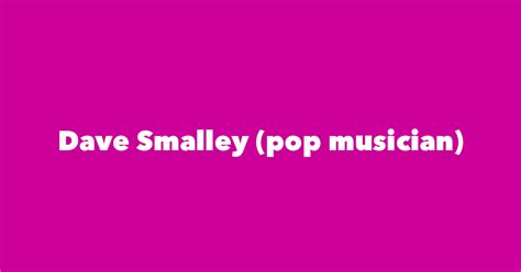 Dave Smalley (pop musician) - Spouse, Children, Birthday & More