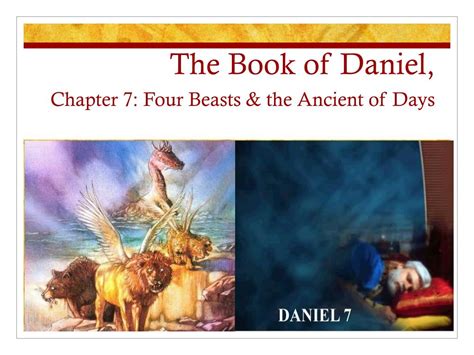 PPT - The Book of Daniel, Chapter 7: Four Beasts & the Ancient of Days ...