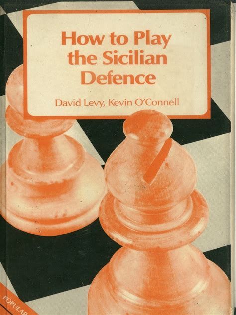 [Chess] How to Play the Sicilian Defence