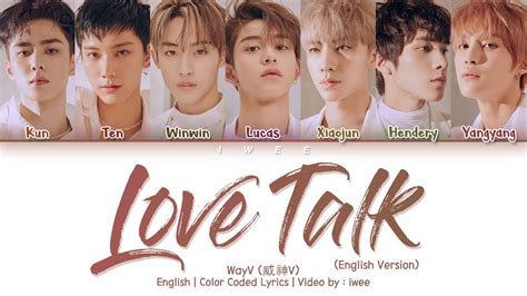 WayV (威神V) - Love Talk (English Ver.) (Eng) Color Coded Lyrics/가사 - YouTube