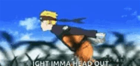 Ight Imma Head Out Naruto Running Fast GIF | GIFDB.com