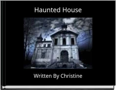 "Haunted House" - Free stories online. Create books for kids | StoryJumper