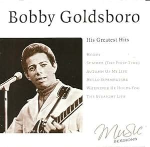 Bobby Goldsboro - Bobby Goldsboro: His Greatest Hits - Amazon.com Music