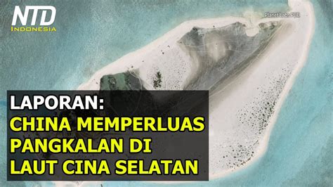 China Memperluas Pangkalan di Laut Cina Selatan: Laporan - YouTube