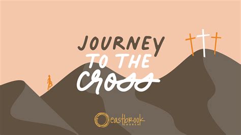 Journey to the Cross Service – Eastbrook Church