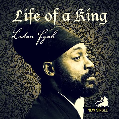 LUTAN FYAH - LIFE OF A KING (ALBUM)