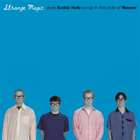 Does Buddy Holly Songs in the Style of Weezer | Strange Magic