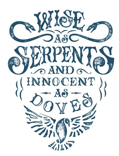 Wise as Serpents and Innocent as Doves | Wise as serpents, Wise, Bible illustrations