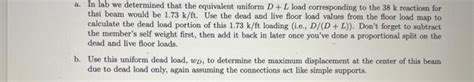 Solved beam : W24x55 live load 100 psf dead 58.1 psf self | Chegg.com