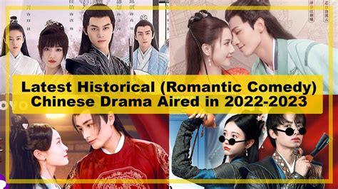 LATEST【Historical ─ Romantic Comedy】CHINESE Drama Aired in《2022-2023 ...