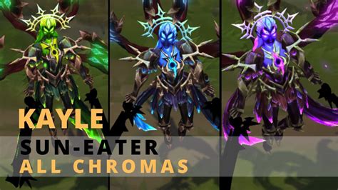 Sun-Eater Kayle All Chromas - YouTube