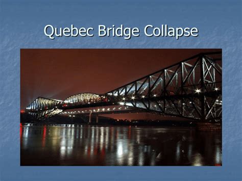 Quebec_Bridge_Collapse.ppt