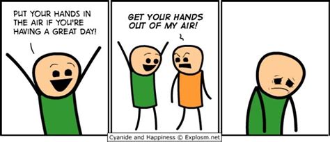 Put your hands in the air if you're having a great day | Cyanide and happiness, Funny comics, Comics