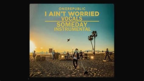 ONEREPUBLIC - I Ain't Worried Remix (Someday Instrumental) - YouTube