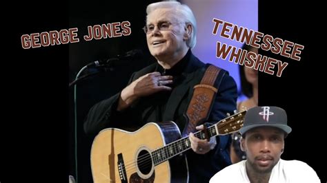 George Jones - Tennessee Whiskey (Official Audio) REACTION - YouTube