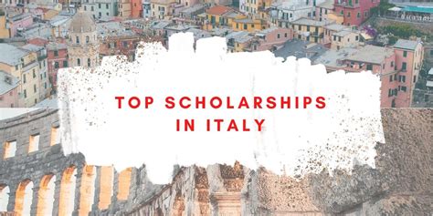 Top 10 Scholarships in Italy | Study in Italy for free