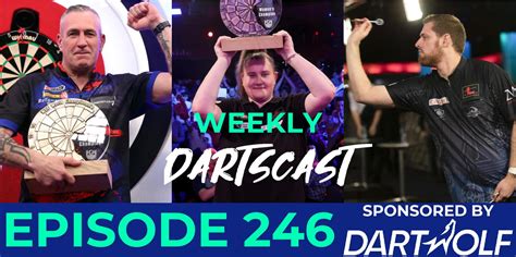 Weekly Dartscast Episode 246: Neil Duff, Beau Greaves, Berry van Peer ...