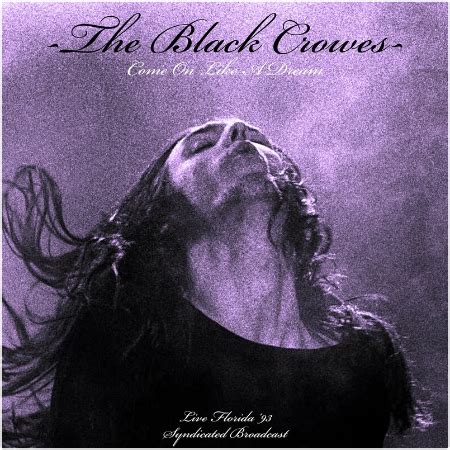 The Black Crowes – Come On Like A dream [Live 1993] (2022) » download by NewAlbumReleases.net